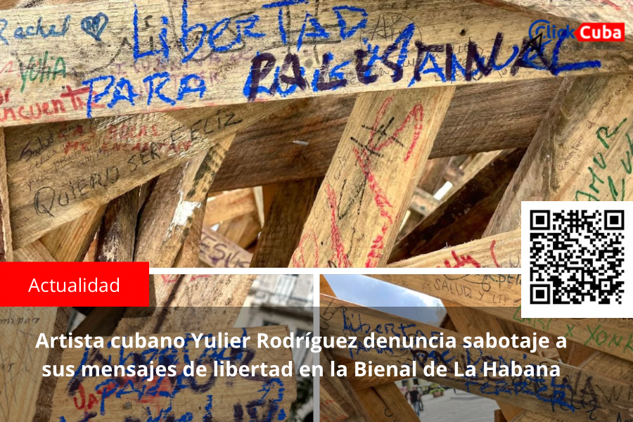 Artista cubano Yulier Rodríguez denuncia sabotaje a sus mensajes de libertad en la Bienal de La&nbsp;Habana