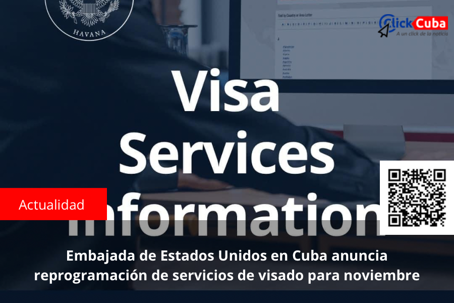 Embajada de Estados Unidos en Cuba anuncia reprogramación de servicios de visado para noviembre