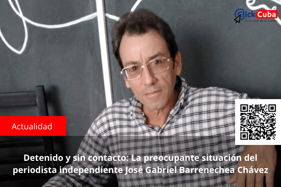 Detenido y sin contacto: La preocupante situación del periodista independiente José Gabriel Barrenechea&nbsp;Chávez