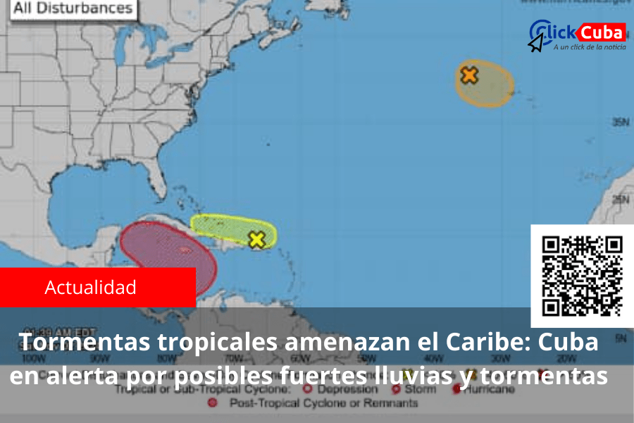 Tormentas tropicales amenazan el Caribe: Cuba en alerta por posibles fuertes lluvias y&nbsp;tormentas