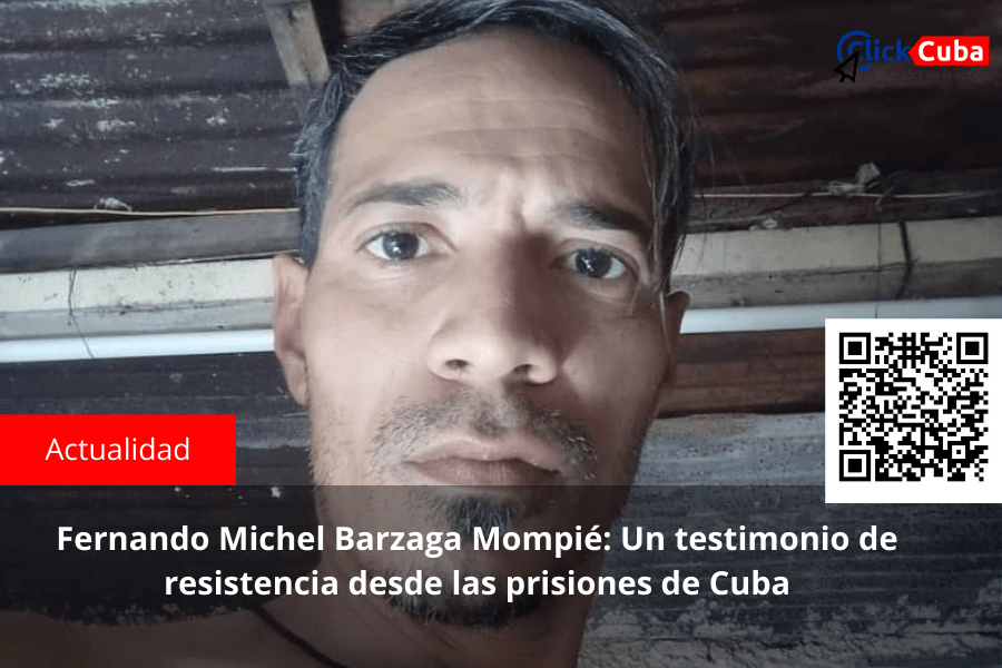 Fernando Michel Barzaga Mompié: Un testimonio de resistencia desde las prisiones de&nbsp;Cuba