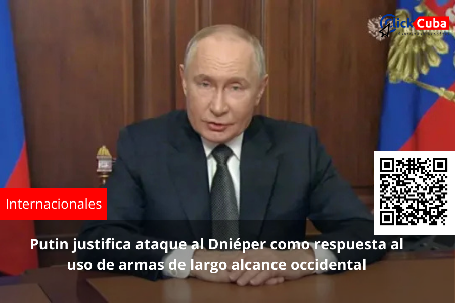 Putin justifica ataque al Dniéper como respuesta al uso de armas de largo alcance occidental