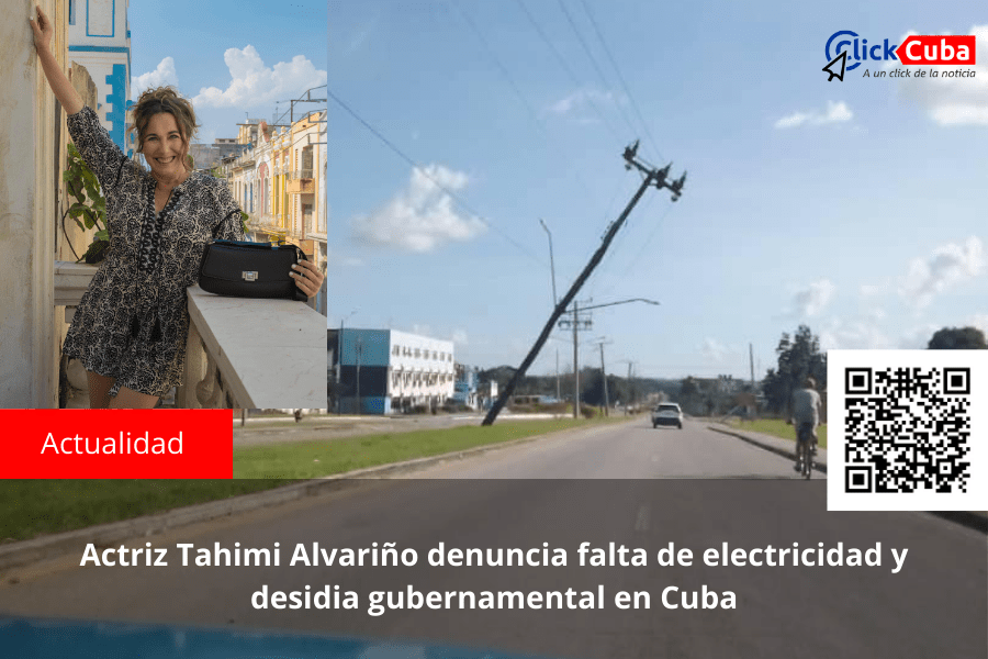 Actriz Tahimi Alvariño denuncia falta de electricidad y desidia gubernamental en&nbsp;Cuba