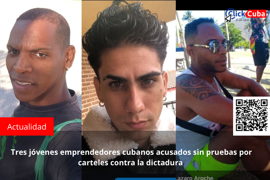 Tres jóvenes emprendedores cubanos acusados sin pruebas por carteles contra la&nbsp;dictadura