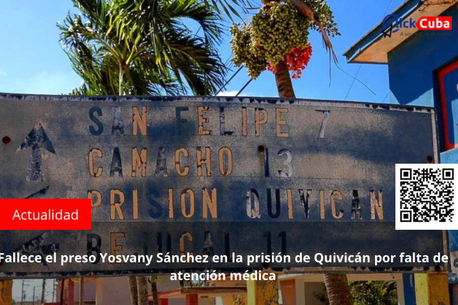 Fallece el preso Yosvany Sánchez en la prisión de Quivicán por falta de atención&nbsp;médica