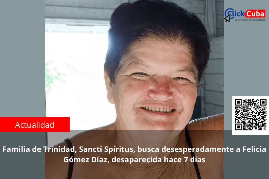 Familia de Trinidad, Sancti Spíritus, busca desesperadamente a Felicia Gómez Díaz, desaparecida hace 7&nbsp;días