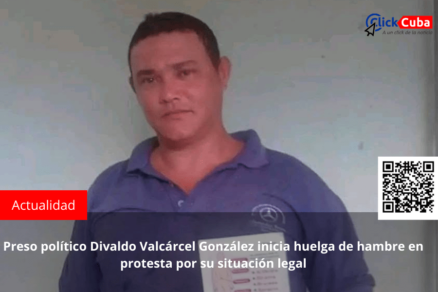 Preso político Divaldo Valcárcel González inicia huelga de hambre en protesta por su situación&nbsp;legal