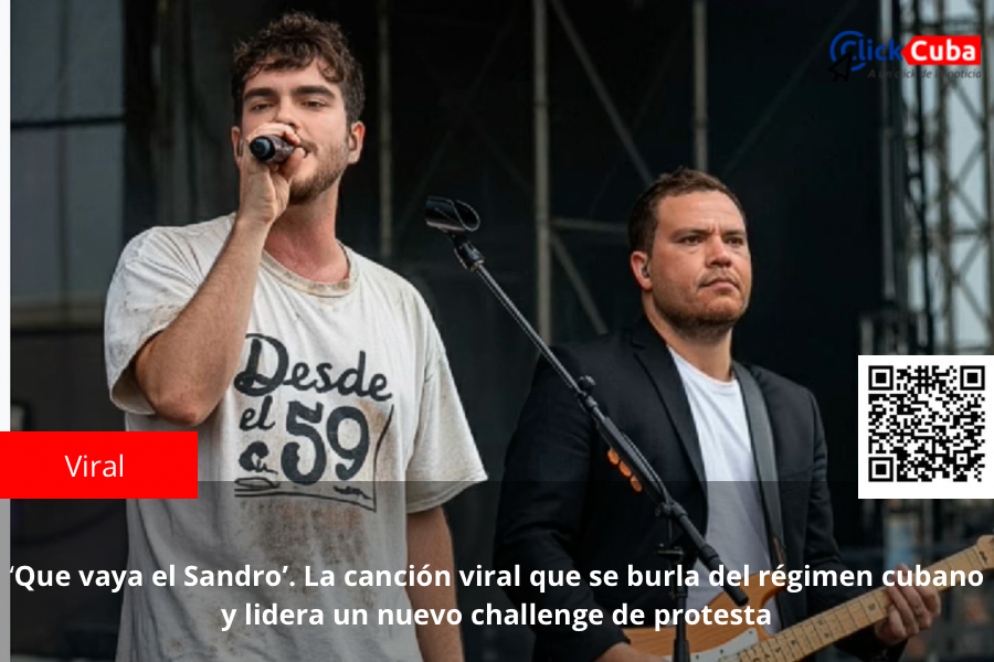 ‘Que vaya el Sandro’: La canción viral que se burla del régimen cubano y lidera un nuevo challenge de protesta