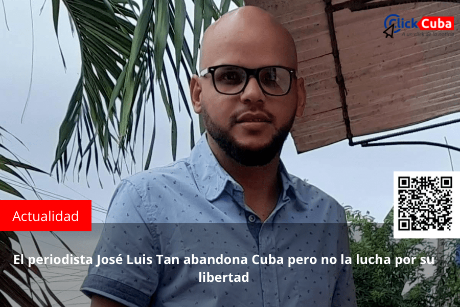El periodista José Luis Tan abandona Cuba pero no la lucha por su&nbsp;libertad