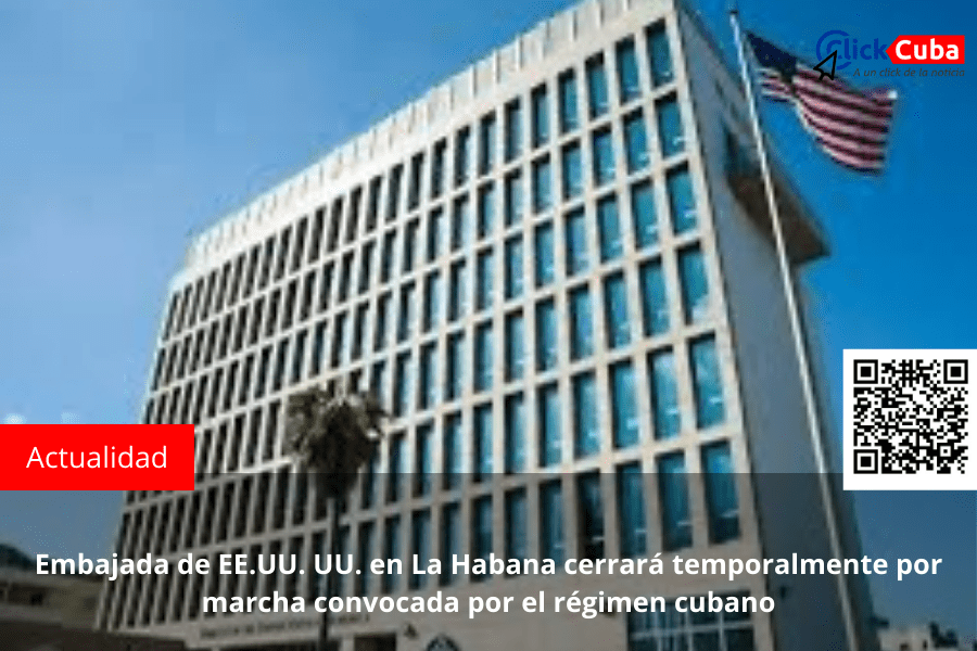 Embajada de EE.UU. UU. en La Habana cerrará temporalmente por marcha convocada por el régimen&nbsp;cubano