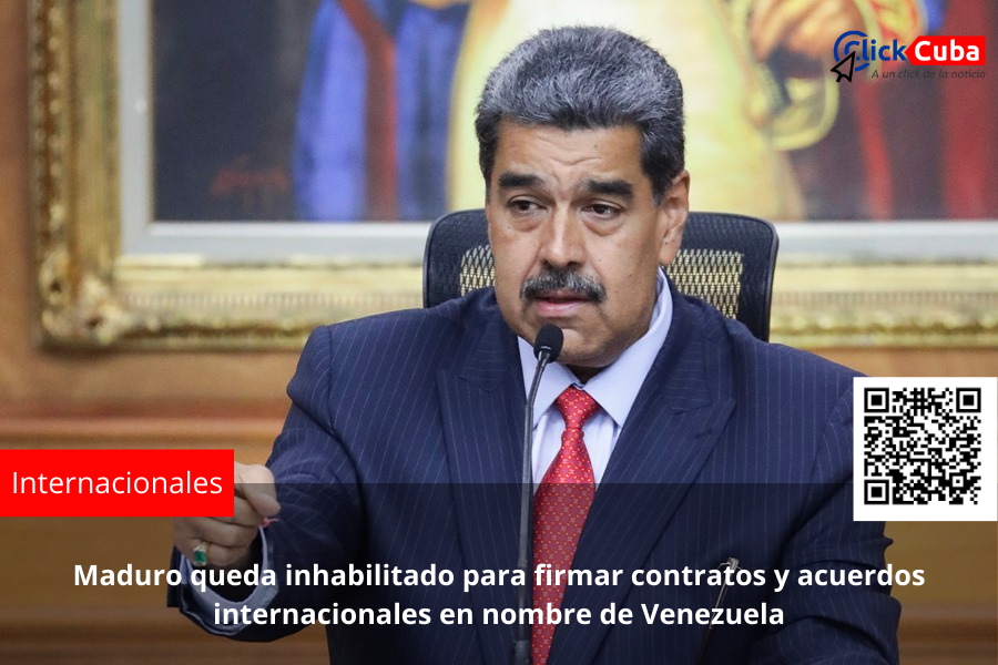 Maduro queda inhabilitado para firmar contratos y acuerdos internacionales en nombre de Venezuela