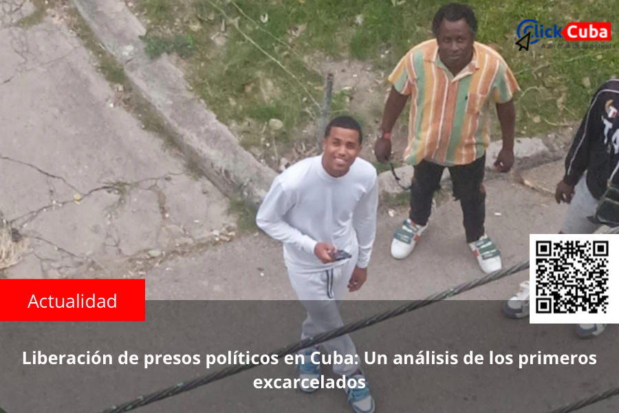 Liberación de presos políticos en Cuba: Un análisis de los primeros excarcelados