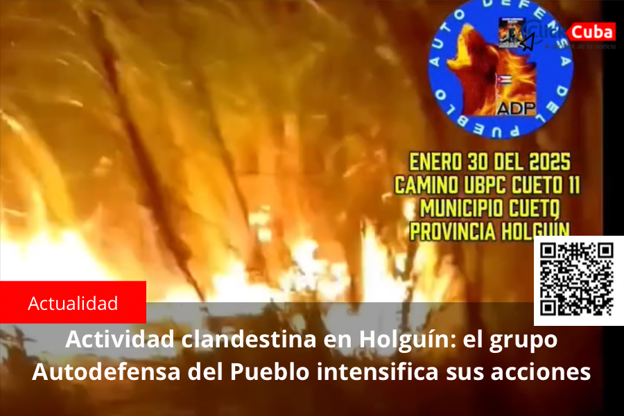 Actividad clandestina en Holguín: el grupo Autodefensa del Pueblo intensifica sus&nbsp;acciones