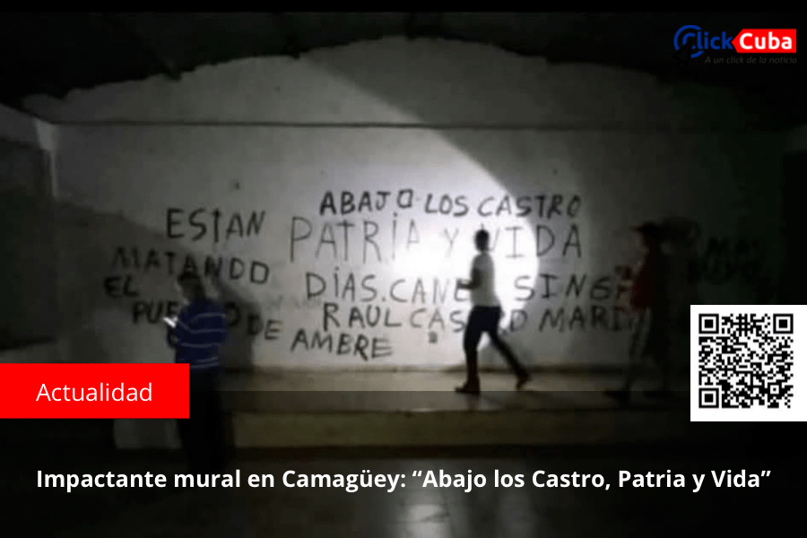 Impactante mural en Camagüey: “Abajo los Castro, Patria y&nbsp;Vida”