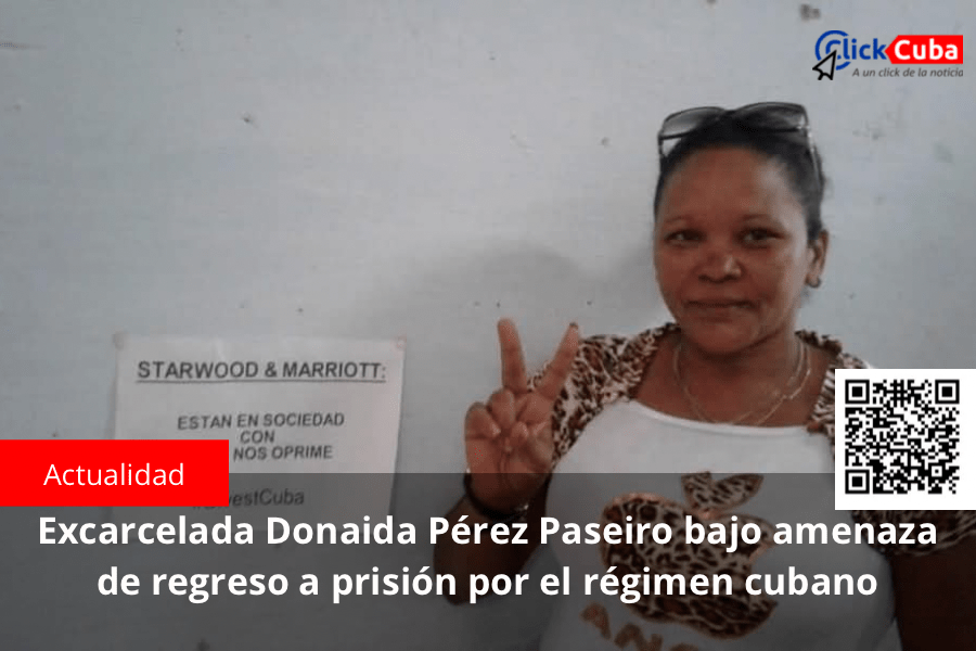 Excarcelada Donaida Pérez Paseiro bajo amenaza de regreso a prisión por el régimen&nbsp;cubano