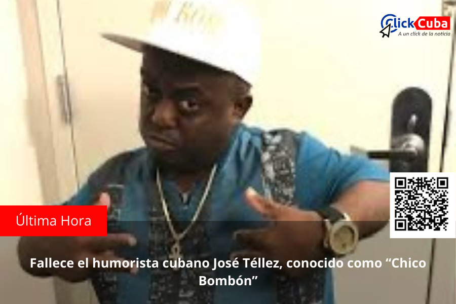 Fallece el humorista cubano José Téllez, conocido como “Chico Bombón”