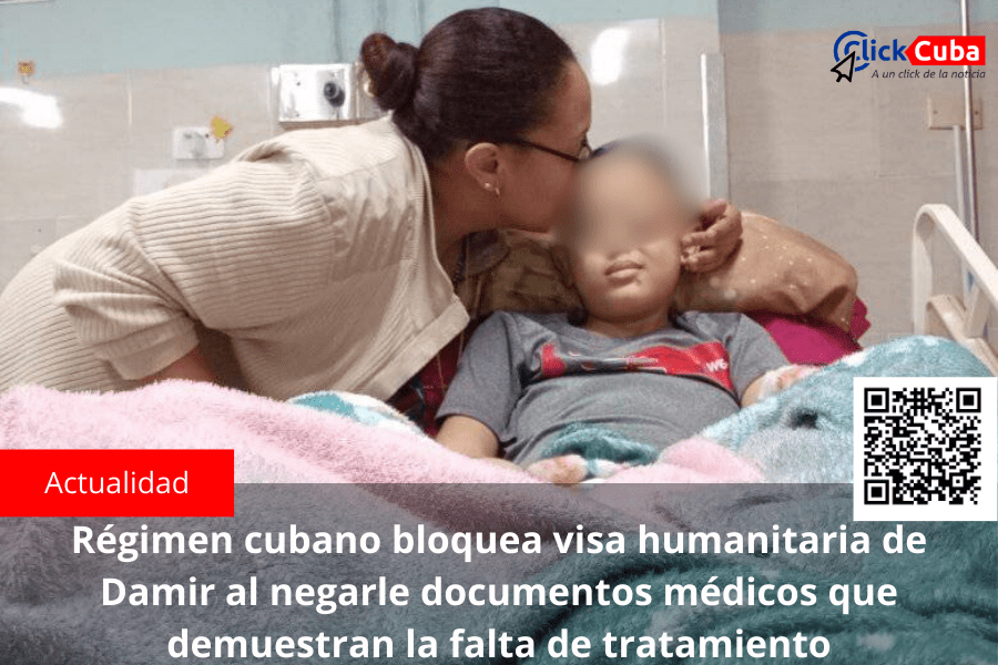 Régimen cubano bloquea visa humanitaria de Damir al negarle documentos médicos que demuestran la falta de&nbsp;tratamiento