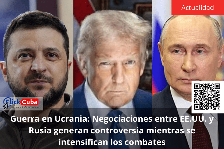 Guerra en Ucrania: Negociaciones entre EE.UU. y Rusia generan controversia mientras se intensifican los&nbsp;combates