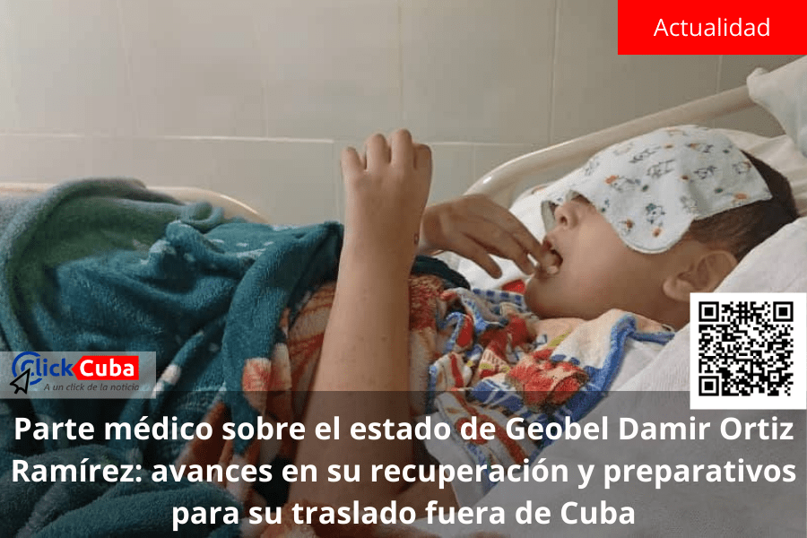 Parte médico sobre el estado de Geobel Damir Ortiz Ramírez: avances en su recuperación y preparativos para su traslado fuera de&nbsp;Cuba