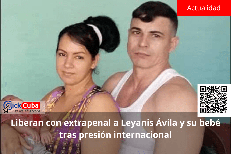 Liberan con extrapenal a Leyanis Ávila y su bebé tras presión&nbsp;internacional