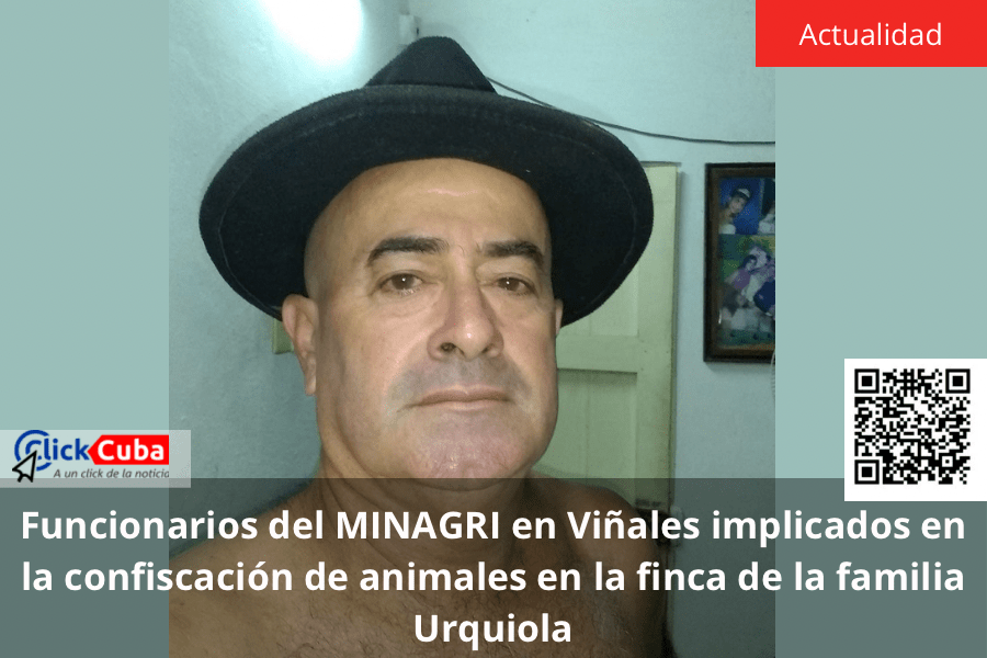 Funcionarios del MINAGRI en Viñales implicados en la confiscación de animales en la finca de la familia&nbsp;Urquiola