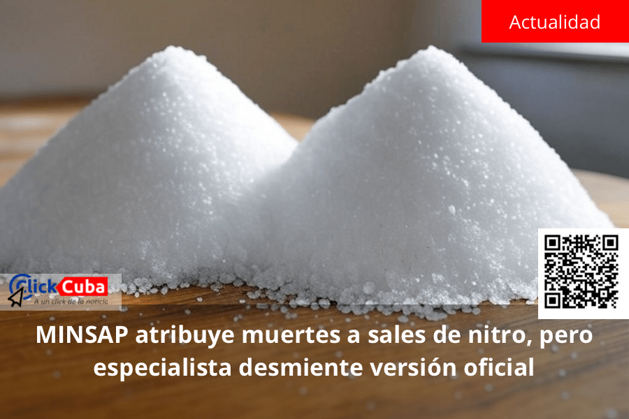 MINSAP atribuye muertes a sales de nitro, pero especialista desmiente versión&nbsp;oficial