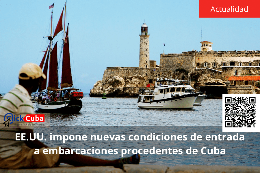 EE.UU. impone nuevas condiciones de entrada a embarcaciones procedentes de&nbsp;Cuba