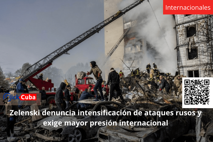 Zelenski denuncia intensificación de ataques rusos y exige mayor presión&nbsp;internacional