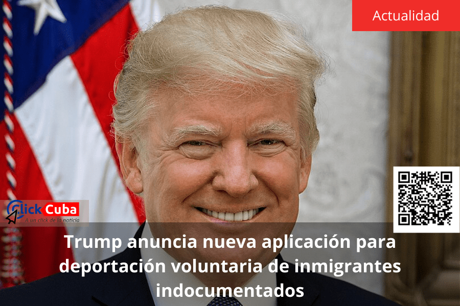 Trump anuncia nueva aplicación para deportación voluntaria de inmigrantes&nbsp;indocumentados