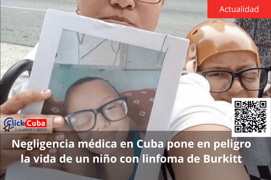 Denuncia pública: negligencia médica en Cuba pone en peligro la vida de un niño con linfoma de&nbsp;Burkitt