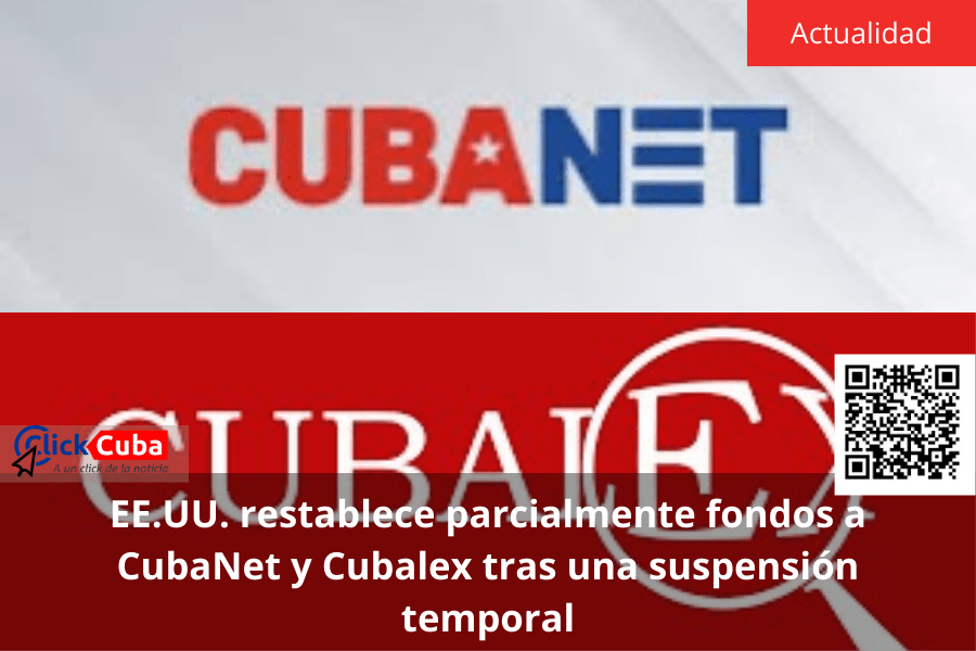 EE.UU. restablece parcialmente fondos a CubaNet y Cubalex tras una suspensión&nbsp;temporal