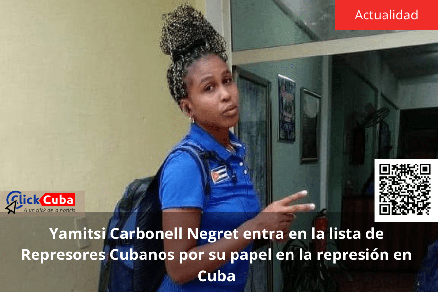 Yamitsi Carbonell Negret entra en la lista de Represores Cubanos por su papel en la represión en&nbsp;Cuba