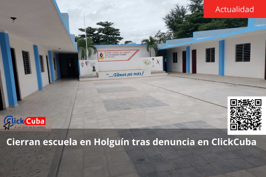 Cierran escuela en Holguín tras denuncia en&nbsp;ClickCuba