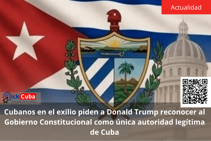 Cubanos en el exilio piden a Donald Trump reconocer al Gobierno Constitucional como única autoridad legítima de&nbsp;Cuba