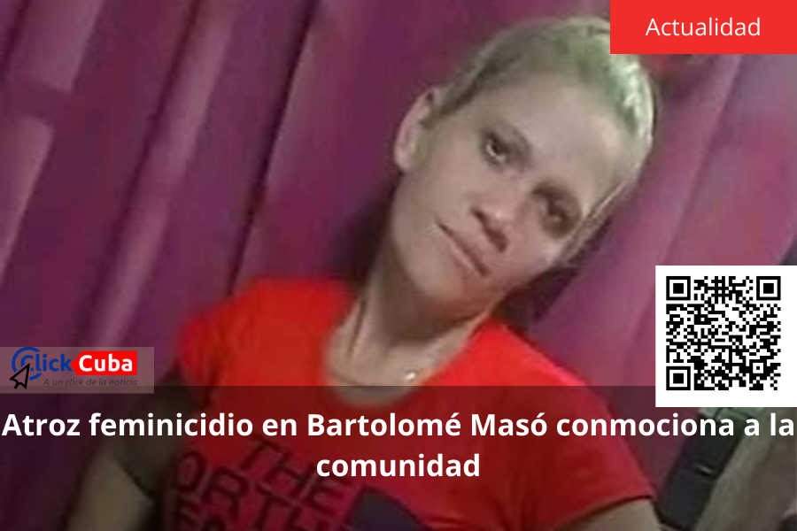 Atroz feminicidio en Bartolomé Masó conmociona a la comunidad