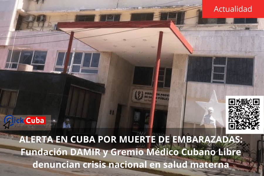 ALERTA EN CUBA POR MUERTE DE EMBARAZADAS: Fundación DAMIR y Gremio Médico Cubano Libre denuncian crisis nacional en salud&nbsp;materna