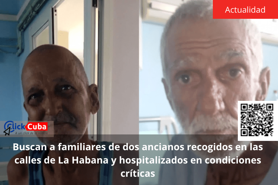 Buscan a familiares de dos ancianos recogidos en las calles de La Habana y hospitalizados en condiciones&nbsp;críticas