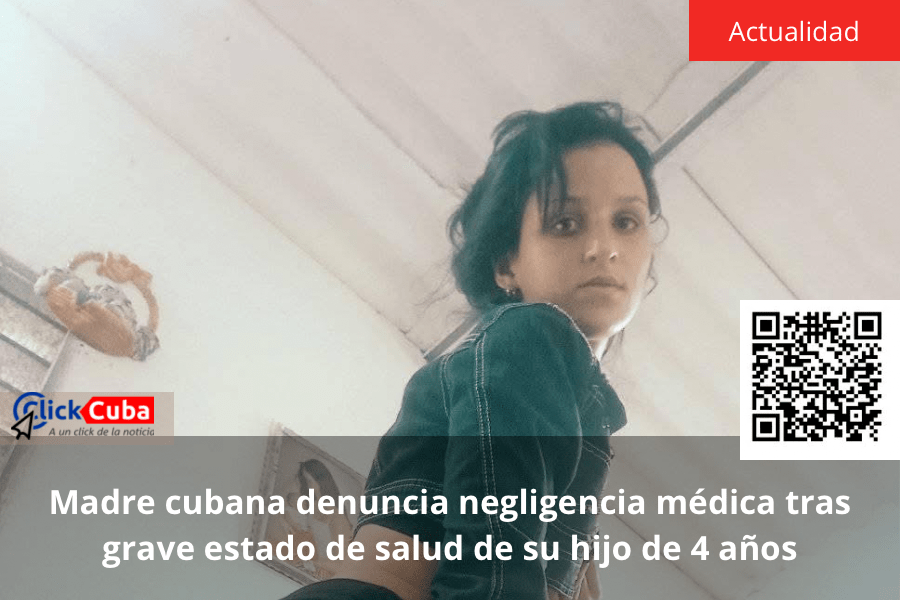 Madre cubana denuncia negligencia médica tras grave estado de salud de su hijo de 4&nbsp;años
