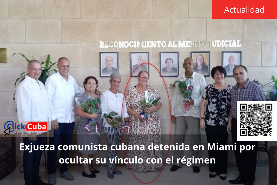 Exjueza comunista cubana detenida en Miami por ocultar su vínculo con el régimen