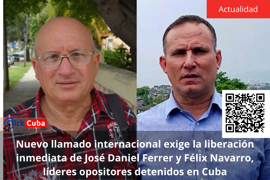 Nuevo llamado internacional exige la liberación inmediata de José Daniel Ferrer y Félix Navarro, líderes opositores detenidos en&nbsp;Cuba