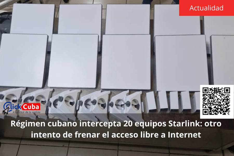 Régimen cubano intercepta 20 equipos Starlink: otro intento de frenar el acceso libre a&nbsp;Internet