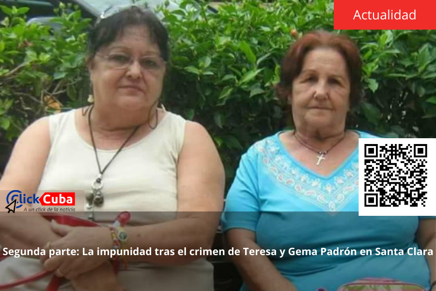 Segunda parte: La impunidad tras el crimen de Teresa y Gema Padrón en Santa&nbsp;Clara