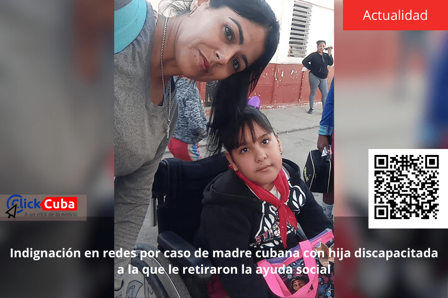 Indignación en redes por caso de madre cubana con hija discapacitada a la que le retiraron la ayuda&nbsp;social