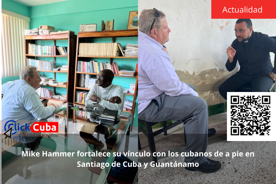 Mike Hammer fortalece su vínculo con los cubanos de a pie en Santiago de Cuba y&nbsp;Guantánamo