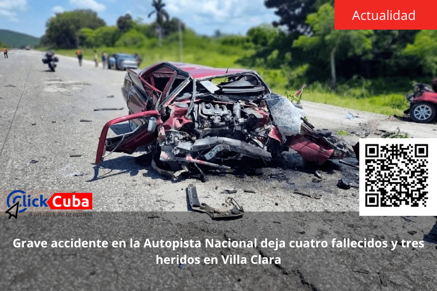 Grave accidente en la Autopista Nacional deja cuatro fallecidos y tres heridos en Villa&nbsp;Clara