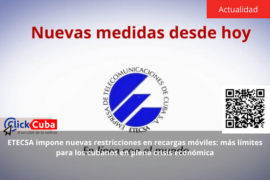 ETECSA impone nuevas restricciones en recargas móviles: más límites para los cubanos en plena crisis&nbsp;económica