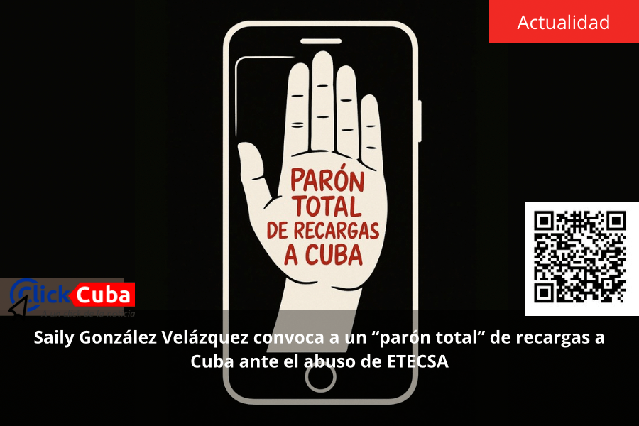 Saily González Velázquez convoca a un “parón total” de recargas a Cuba ante el abuso de&nbsp;ETECSA