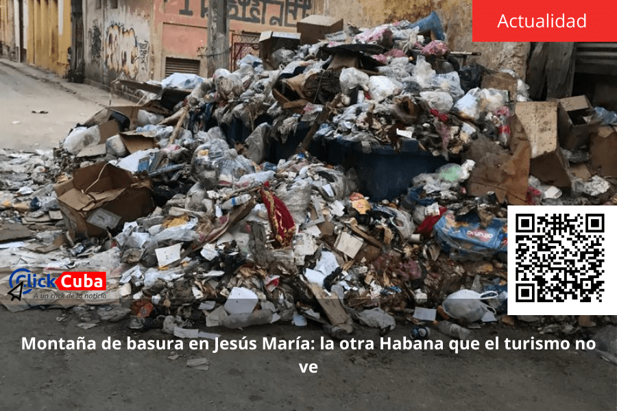 Montaña de basura en Jesús María: la otra Habana que el turismo no&nbsp;ve