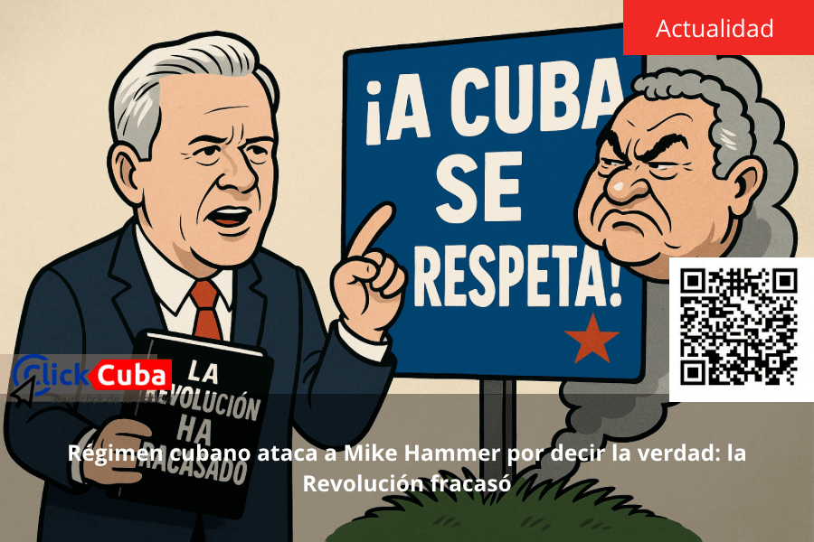 Régimen cubano ataca a Mike Hammer por decir la verdad: la Revolución&nbsp;fracasó