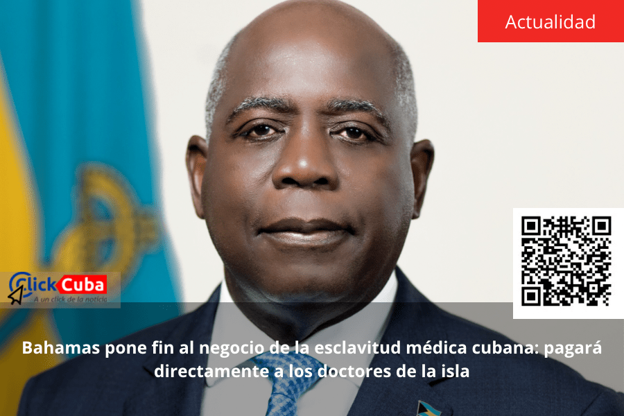 Bahamas pone fin al negocio de la esclavitud médica cubana: pagará directamente a los doctores de la&nbsp;isla